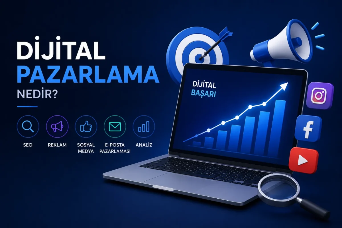 Dijital pazarlama nedir